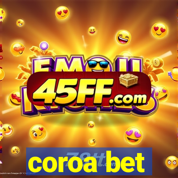 coroa bet